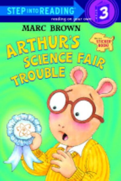 Arthur's science fair trouble / Marc Brown.
