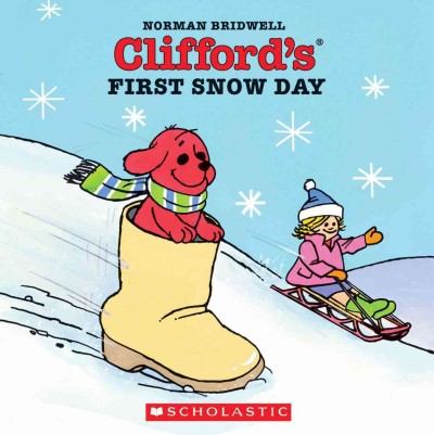 Clifford's first snow day / Norman Bridwell.