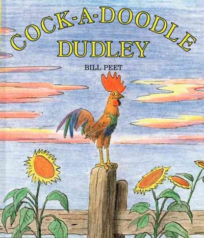 Cock-a-doodle Dudley / Bill Peet.