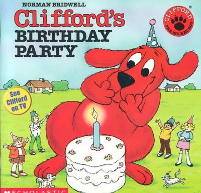 Clifford's birthday party / Norman Bridwell.