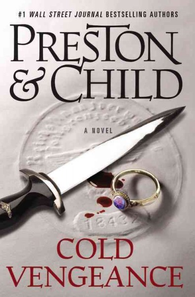 Cold vengeance / Douglas Preston and Lincoln Child.