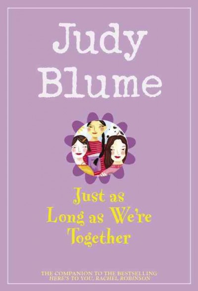 Just as long as we're together / Judy Blume.
