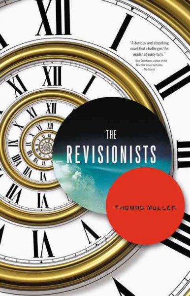 The revisionists / Thomas Mullen.
