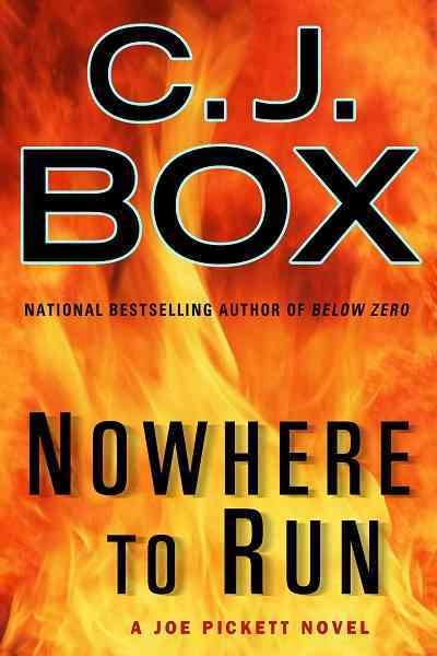Nowhere to run / C.J. Box. --.