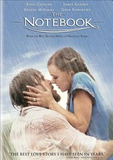 The notebook / directed by Nick Cassavetes ; produced by Lynn Harris, Mark Johnson ; written by Jeremy Leven.