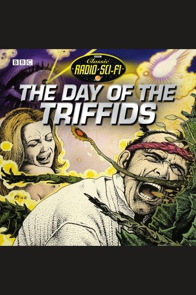 The day of the triffids [electronic resource].