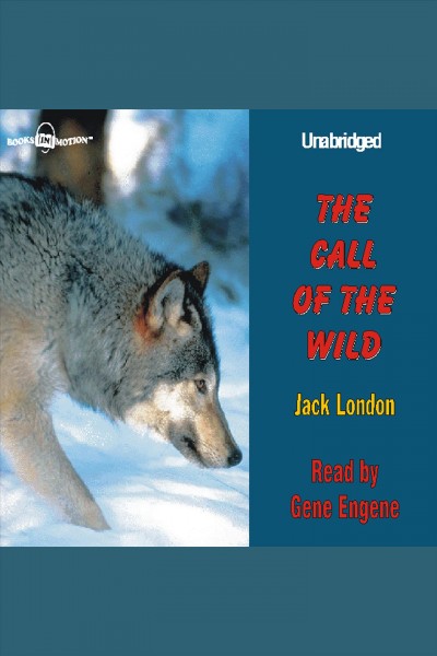 Call of the wild [electronic resource] / Jack London.