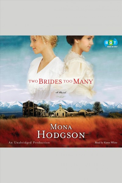 Two brides too many [electronic resource] : [a novel] / Mona Hodgson.
