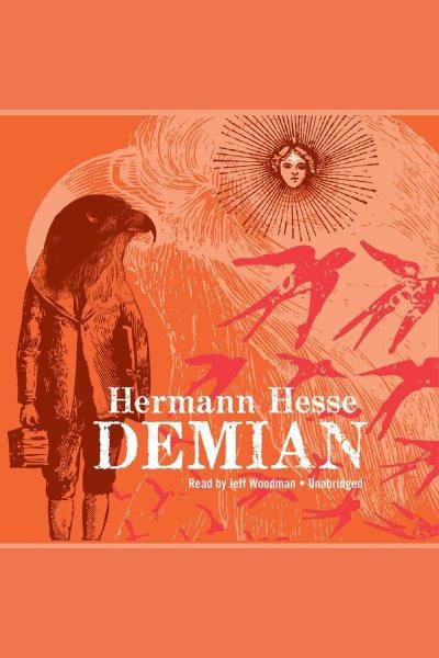 Demian [electronic resource] / Hermann Hesse.