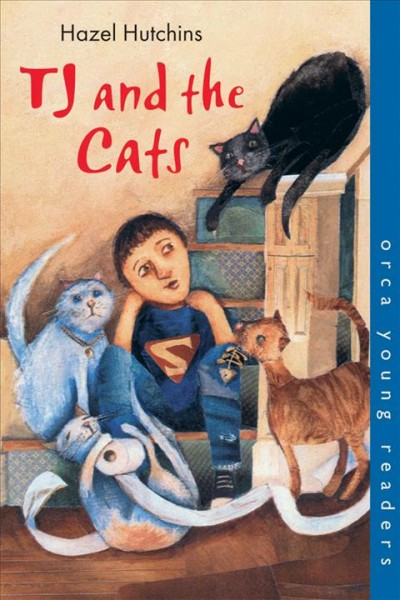 TJ and the cats [electronic resource] / Hazel Hutchins.