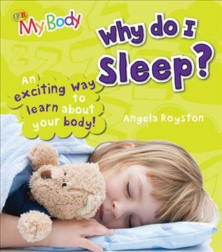 Why do I sleep? / Angela Royston.