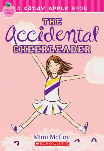 The accidental cheerleader / Mimi McCoy.
