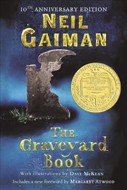 The graveyard book [Paperback] / Neil Gaiman ; with illustrations by Dave McKean.