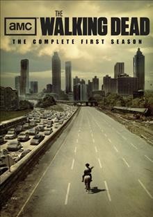The walking dead : The complete first season. [videorecording] / created by Frank Darabont ; written by Frank Darabont ... [et al.] ; directed by Frank Darabont.