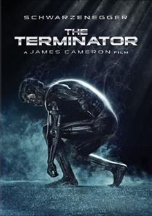 The Terminator [videorecording] / Cinema '84 ; a Greenberg Brothers Partnership ; an Orion Pictures release ; Hemdale presents a Pacific Western production of a James Cameron film ; written by James Cameron with Gale Anne Hurd ; produced by Gale Anne Hurd ; directed by James Cameron.