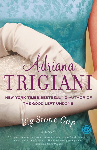 Big Stone Gap [electronic resource] / Adriana Trigiani.