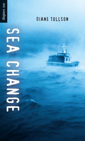 Sea change [electronic resource] / Diane Tullson.