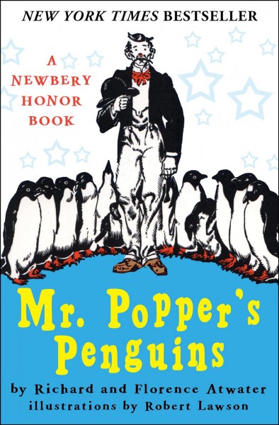 Mr. Popper's penguins [electronic resource] / by Richard and Florence Atwater ; illustrated by Robert Lawson.