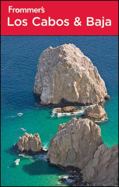 Frommer's Los Cabos & Baja [electronic resource] / by Valerie Hamilton.