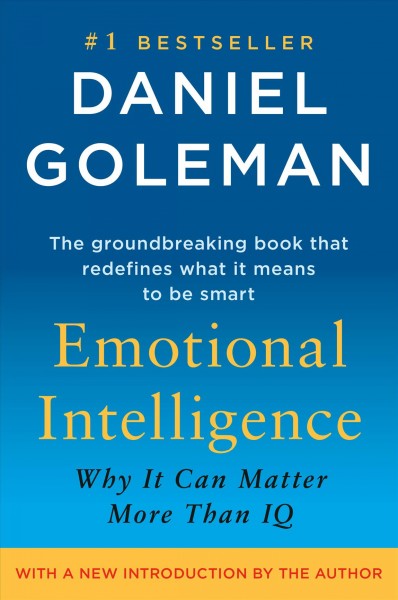 Emotional intelligence [electronic resource] / Daniel Goleman.