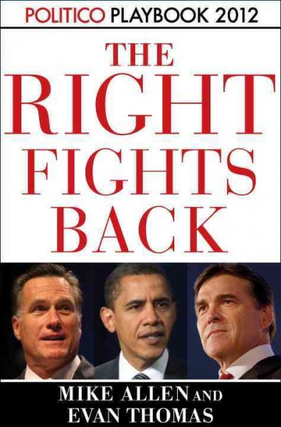 The right fights back [electronic resource] / Mike Allen, Evan Thomas.