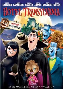 Hotel Transylvania [videorecording] / a Sony Pictures Entertainment release of a Columbia Pictures presentation of a Sony Pictures Animation production ; produced by Michelle Murdocca ; screenplay by Peter Baynham, Robert Smigel ; directed by Genndy Tartakovsky.
