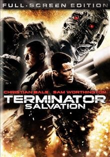 Terminator salvation [Video] / The Halcyon Company presents a Moritz Borman production in association with Wonderland Sound and Vision, a McG film ; produced by Moritz Borman, Jeffrey Silver, Victor Kubicek, Derek Anderson ; written by John Brancato & Michael Ferris ; directed by McG.