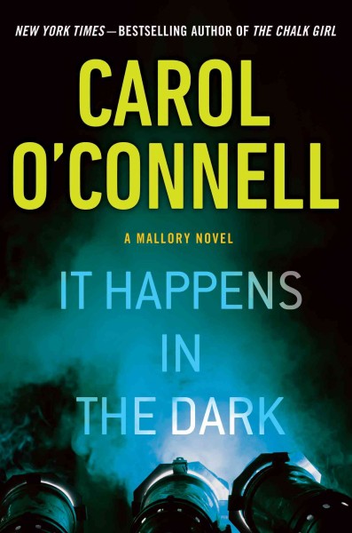 It happens in the dark / Carol O'Connell.