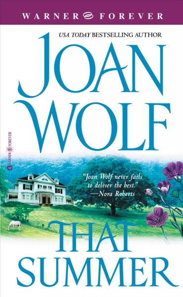 That summer [electronic resource] / Joan Wolf.