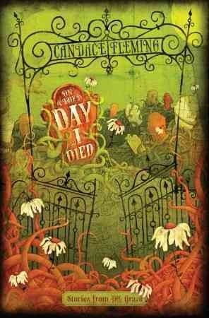 On the day I died [electronic resource] : stories from the grave / Candace Fleming.