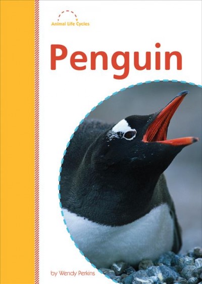 Penguin [electronic resource] / by Wendy Perkins.