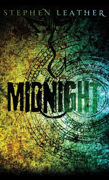 Midnight / by Stephen Leather.