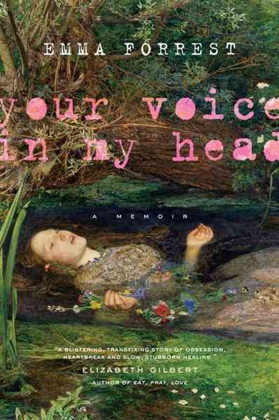Your voice in my head [electronic resource] / Emma Forrest.