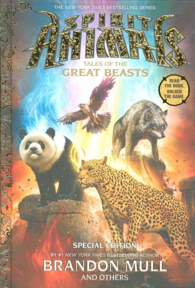 Tales of the great beasts / Brandon Mull ; Nick Eliopulos ; Billy Merrell ; Gavin Brown ; Emily Seife.