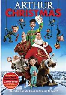 Arthur Christmas [videorecording] DVD0142 / produced by Steve Pegram ; written by Peter Baynham Smith ; directed by Sarah Smith.