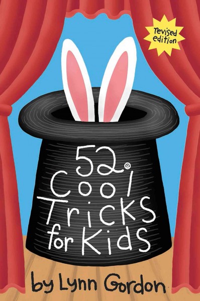 52 cool tricks for kids [electronic resource] / Lynn Gordon ; Karen Johnson.