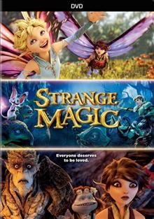 Strange magic / Lucasfilm Ltd. ; Industrial Light & Magic ; Touchstone Pictures ; produced by Mark Miller ; screenplay by David Berenbaum, Irene Mecchi & Gary Rydstrom ; story by George Lucas ; director, Gary Rydstrom.