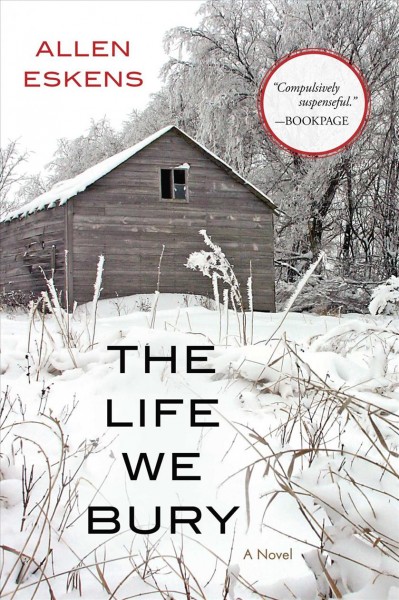 The life we bury [electronic resource] / Allen Eskens.