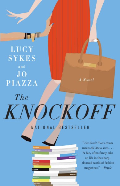 The knockoff : a novel / Lucy Sykes and Jo Piazza.