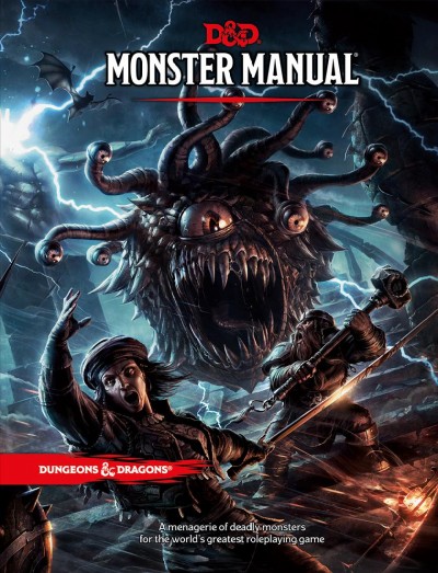 Dungeons & Dragons ; Monster manual /  D&D lead designers, Mike Mearls, Jeremy Crawford ; monster manual lead, Christopher Perkins.