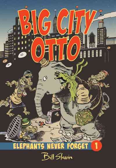 Big city Otto / written by Bill Slavin with Esperança Melo ; art by Bill Slavin.