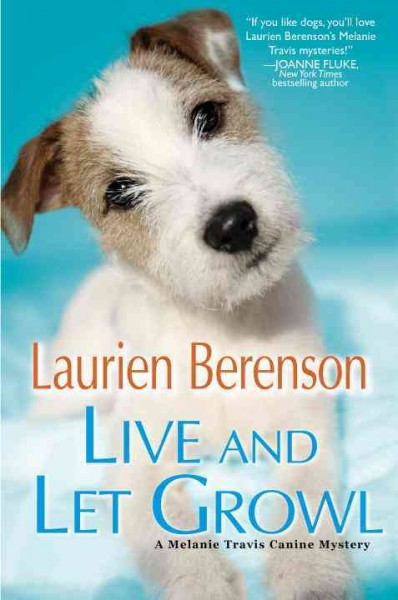 Live and let growl / Laurien Berenson.