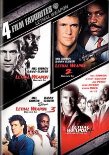  Four film favorites Lethal weapon : Lethal weapon, Lethal weapon 2, Lethal weapon 3, and Lethal weapon 4  [videorecording] /   Warner Bros. Pictures.