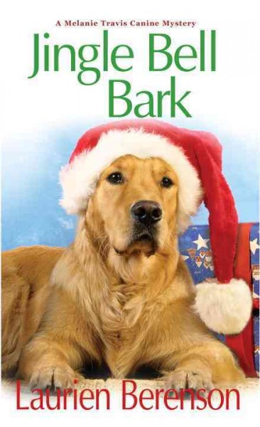 Jingle bell bark / Laurien Berenson.