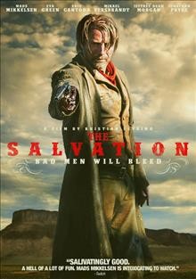 The salvation [videorecording] / IFC Films and Zentropa Entertainments33 present ; directed by Kristian Levring ; script by Anders Thomas Jensen & Kristian Levring ; producer Sisse Graum Jørgensen.