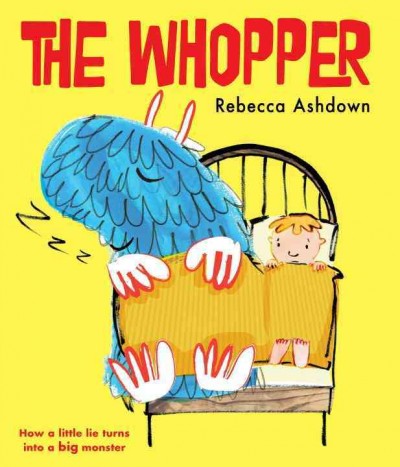 The Whopper / Rebecca Ashdown.