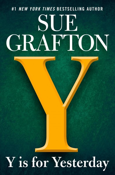 Y is for yesterday / Sue Grafton.