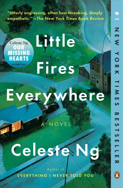 Little fires everywhere : a novel / Celeste Ng.