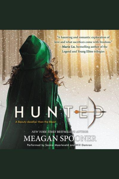 Hunted / Meagan Spooner.