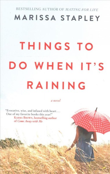 Things to do when it's raining : a novel / Marissa Stapley.